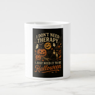 Caneca De Café Grande Não preciso de terapia, só preciso do Dia das Brux