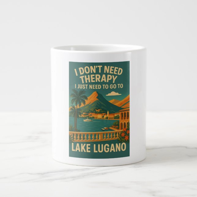 Caneca De Café Grande Não preciso de terapia, só preciso do lago lugano (Frente)
