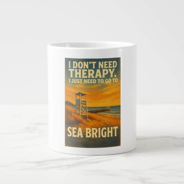 Caneca De Café Grande Não preciso de terapia, só preciso do Sea Bright (Frente)