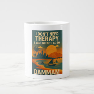 Caneca De Café Grande Não preciso de terapia, só preciso ir para Dammam