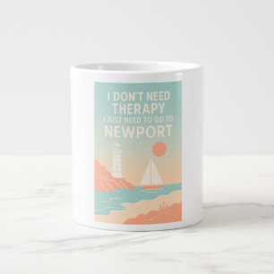 Caneca De Café Grande Não preciso de terapia, só preciso ir para Newport