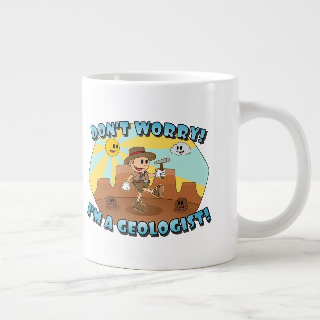Caneca De Café Grande Não se preocupe! Sou geólogo! (Direita)