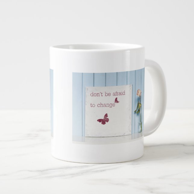 Caneca De Café Grande Não tenha medo de mudar (Frente Esquerda)