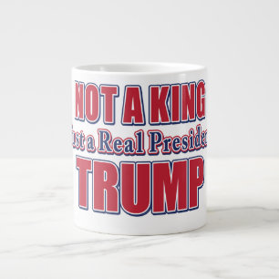 Caneca De Café Grande Não um Rei, Apenas um Presidente Real