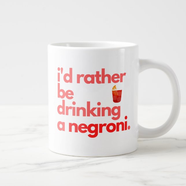 Caneca De Café Grande Negroni Coffee Mug - "Eu Preferencialmente Ser..." (Direita)