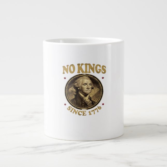 Caneca De Café Grande Nenhum Rei Desde 1776 Clássico (Frente)