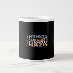 Caneca De Café Grande Nenhum Rei, Fascista, Tirano, Nazi – Anti-Autoritá