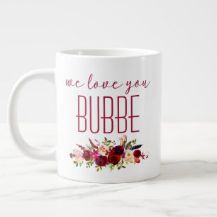 Caneca De Café Grande Nós Amamos Você Bubbe Floral Burgundy