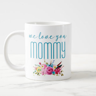 Caneca De Café Grande Nós Amamos Você Mamãe Rosa Floral