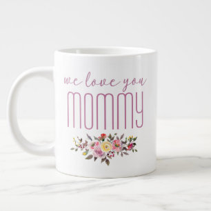 Caneca De Café Grande Nós Te Amo Mamãe Pink Floral