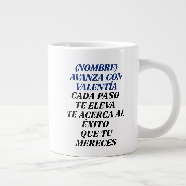 CANECA DE CAFÉ GRANDE NUNCA TE DETENGAS REGALO PERSONALIZADO(NOMBRE) (Direita)