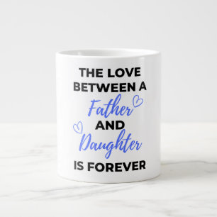 Caneca De Café Grande O Amor Entre Um Pai E Uma Filha É