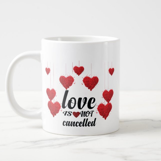 Caneca De Café Grande O Amor Não É Cancelado (Esquerda)