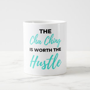 Caneca De Café Grande O Cha Ching Vale O Hustle 2