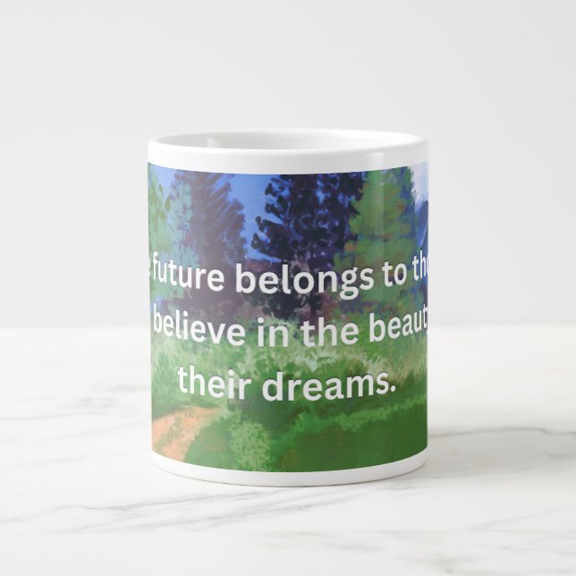 Caneca De Café Grande 'O Futuro Pertence àqueles que Creem'  (Frente)