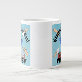 Caneca De Café Grande O que quer que você queira, estou ocupado