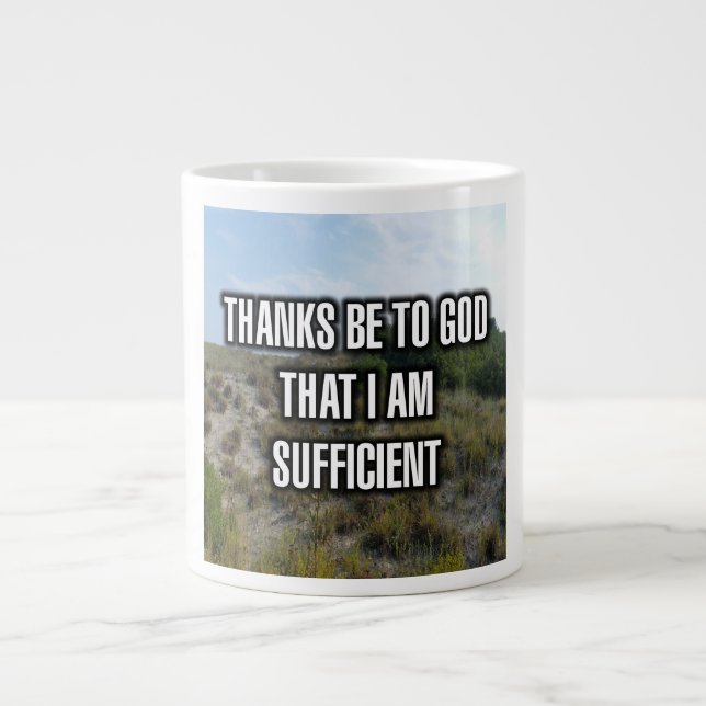 Caneca De Café Grande Obrigados São Para Deus Que Sou Suficiente. (Frente)