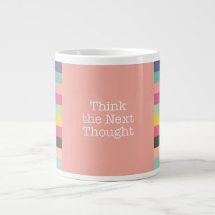 Caneca De Café Grande Pense no próximo Jumbo Mug
