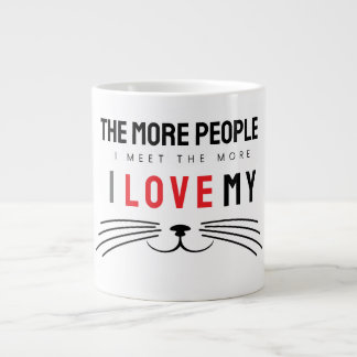 Caneca De Café Grande Quanto Mais Pessoas Eu Encontro Mais Eu Amo Os Gat
