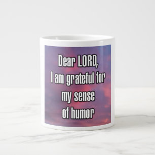 Caneca De Café Grande Querido SENHOR, sou grato pelo meu senso de humor 