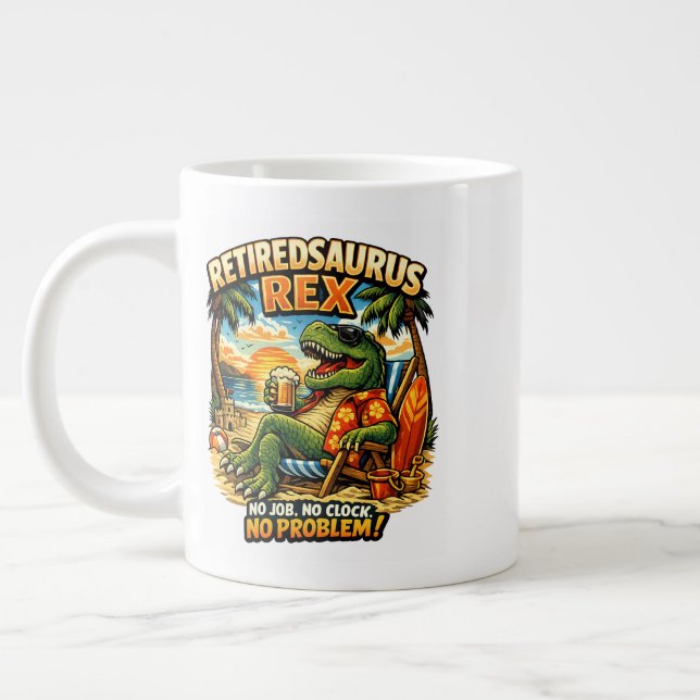 Caneca De Café Grande Retiredsaurus Rex: Sem Emprego. Sem Relógio. Sem P (Esquerda)