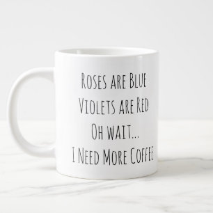 Caneca De Café Grande Rosas são azuis, Violetas são vermelhas, Oh Espere