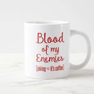 Caneca De Café Grande Sangue Dos Meus Inimigos - Presente De Sobrinho De
