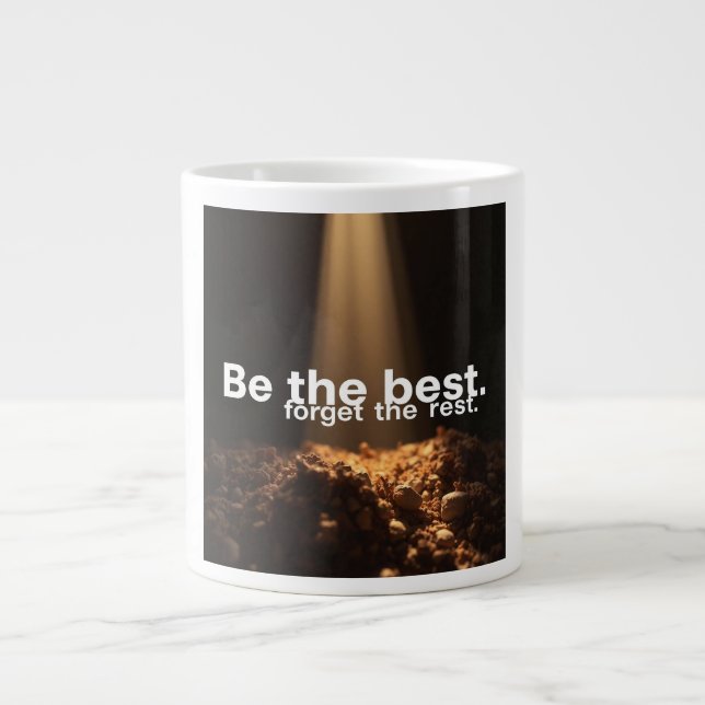Caneca De Café Grande Seja o Melhor, Esqueça o Resto (Frente)