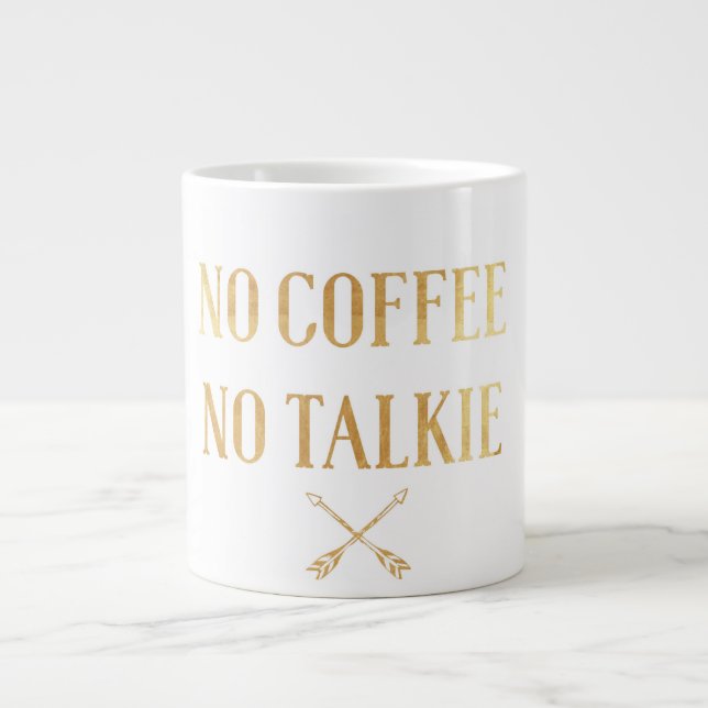 Caneca De Café Grande Sem Café Sem Talkie Dourado Jumbo Mug (Frente)