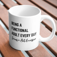 Ser um adulto funcional todos os dias parece um po