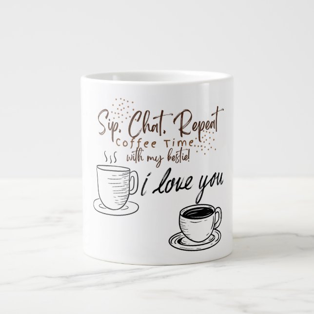 Caneca De Café Grande Sip, Chat, Repetir: Café Mug Melhor Amigo (Frente)