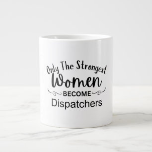 Caneca De Café Grande Somente as Mulheres Mais Fortes se Tornam Despacha