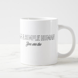 Caneca De Café Grande Sou um humano simples você também é