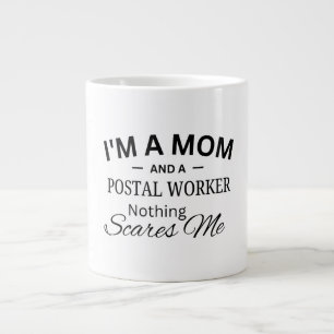 Caneca De Café Grande Sou uma Mãe e uma Funcionária dos Correios Nada me