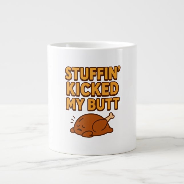 Caneca De Café Grande Stuffin’ Kicked My Butt Funny Thanksgiving Mug (Frente)