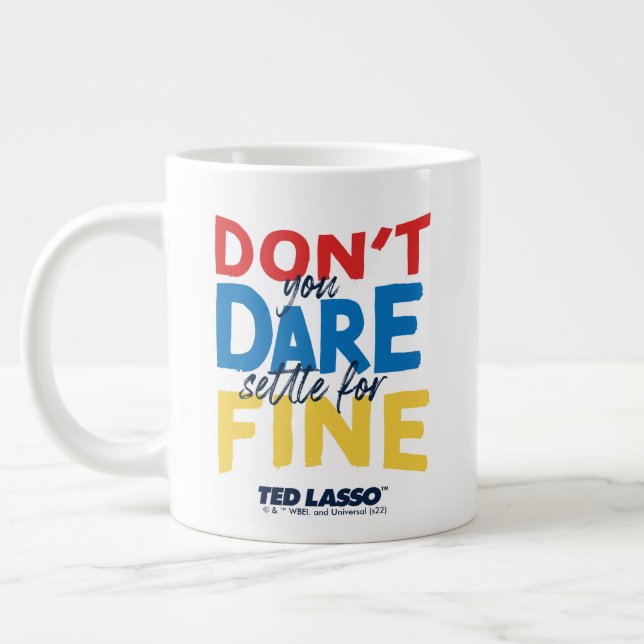 Caneca De Café Grande Ted Lasso | Não se atreve a arrumar tudo bem (Esquerda)