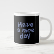 "Tenha um bom dia" Mug