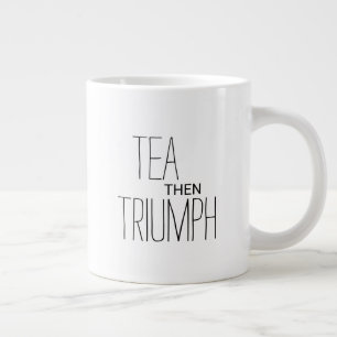 Caneca De Café Grande Texto Motivacional Personalizado Chá e Depois Triu