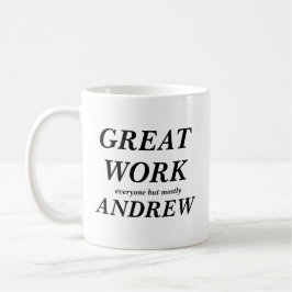 Caneca De Café GRANDE TRABALHO todos mas na maior parte ANDREW