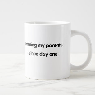 Caneca De Café Grande Treinando Meus Pais Desde O Primeiro Dia