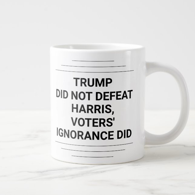 Caneca De Café Grande Trump Não Derrotou Harris (Direita)