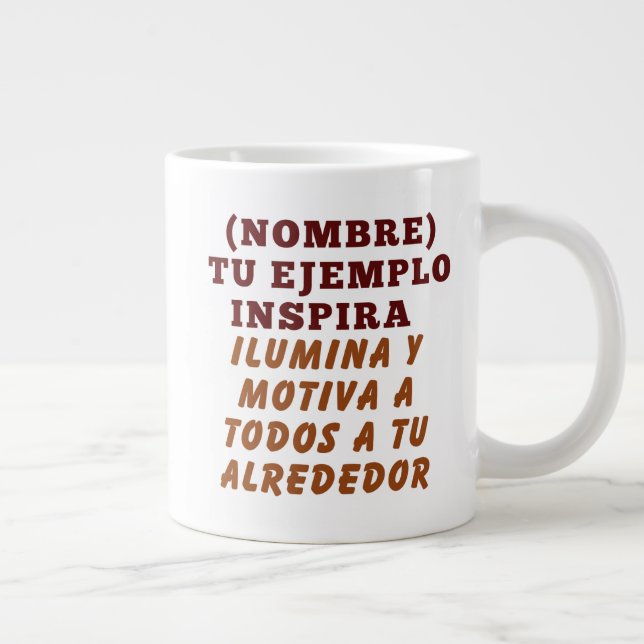 CANECA DE CAFÉ GRANDE TU EJEMPLO INSPIRA REGALO PERSONALIZADO (NOMBRE) (Direita)