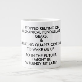 Caneca De Café Grande "UM POUQUINHO ATRASADO!" (preto e branco)