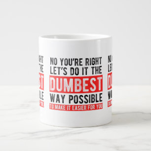 Caneca De Café Grande Vamos Fazê-lo da Maneira Mais Idiota Possível Piad