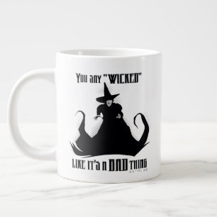 Caneca De Café Grande Você diz "Wicked" como se fosse uma coisa ruim