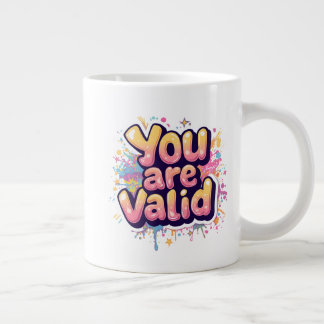 Caneca De Café Grande Você É Válido – Citação Colorida de Afirmação do A
