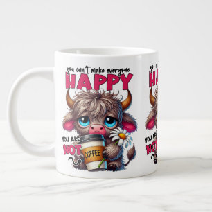 Caneca De Café Grande Você Não Pode Deixar Todo Mundo Feliz, Você Não é
