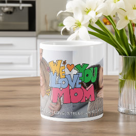 Caneca De Café Grande We Love You Mother's Day 2 Photo