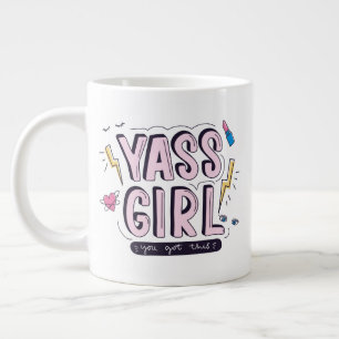 Caneca De Café Grande Yass Girl Você Recebeu Isso