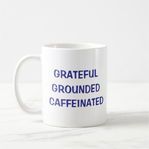 Caneca De Café Grateful Caffeined Coffee Mug